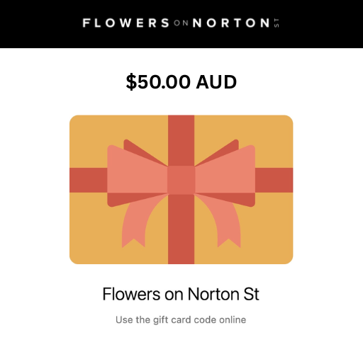 Gift Card | Flowers on Norton St