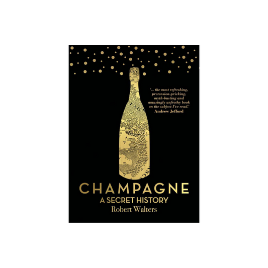 Champagne - A Secret History